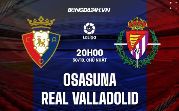 Kèo Full-Time Trận Real Valladolid vs Osasuna