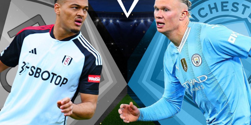 Fulham vs Manchester City